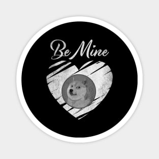 Valentine Be Mine Dogecoin DOGE Coin To The Moon Crypto Token Cryptocurrency Blockchain Wallet Birthday Gift For Men Women Kids Magnet